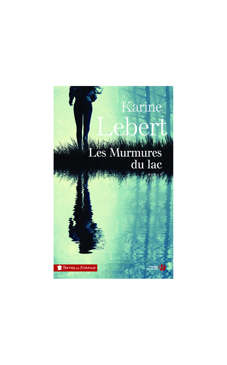 Les Murmures du lac - Karine Lebert - PRESSES CITE