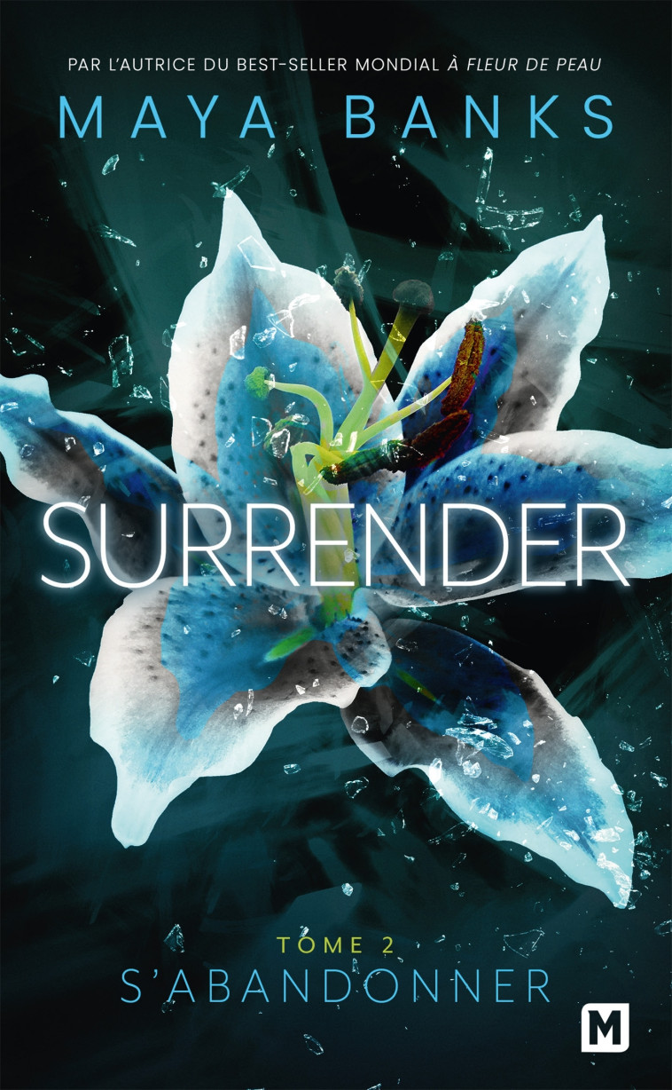 Surrender, T2 : S'abandonner - Maya Banks, Ana Urbic - MILADY