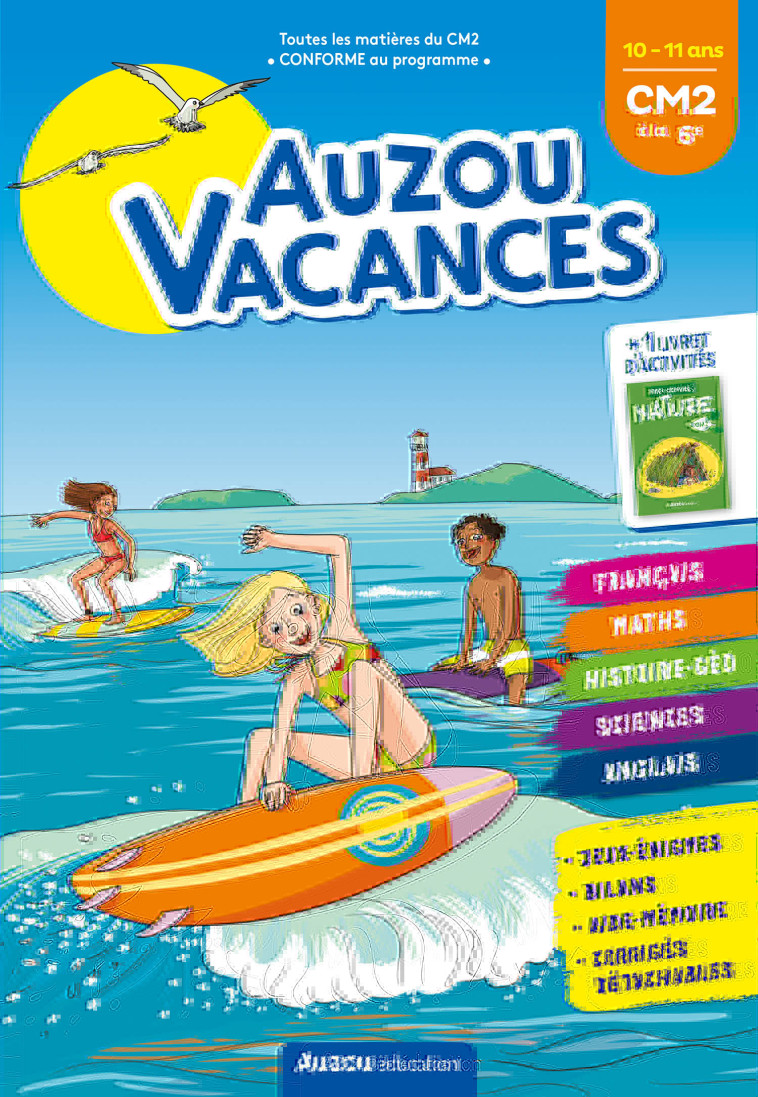 AUZOU VACANCES - DU CM2 À LA 6E - Bénédicte BAZAILLE SOLLE, Laurence Vincenot, Alice Morentorn Alice Morentorn - AUZOU