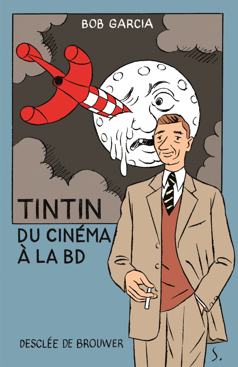 Tintin, du cinéma à la BD - Bob Garcia - DDB