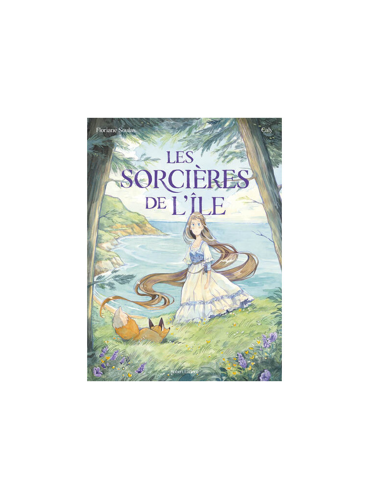 Les Sorcières de l'île - Floriane Soulas, Caly Caly,  CALY - ROBERT LAFFONT