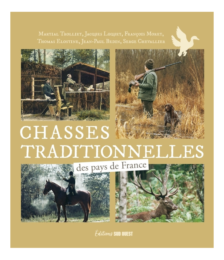 Chasses traditionnelles des pays de France - XXX - SUD OUEST