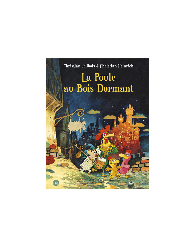 La poule au bois dormant - tome 13 - Christian Jolibois, Christian Heinrich - POCKET JEUNESSE