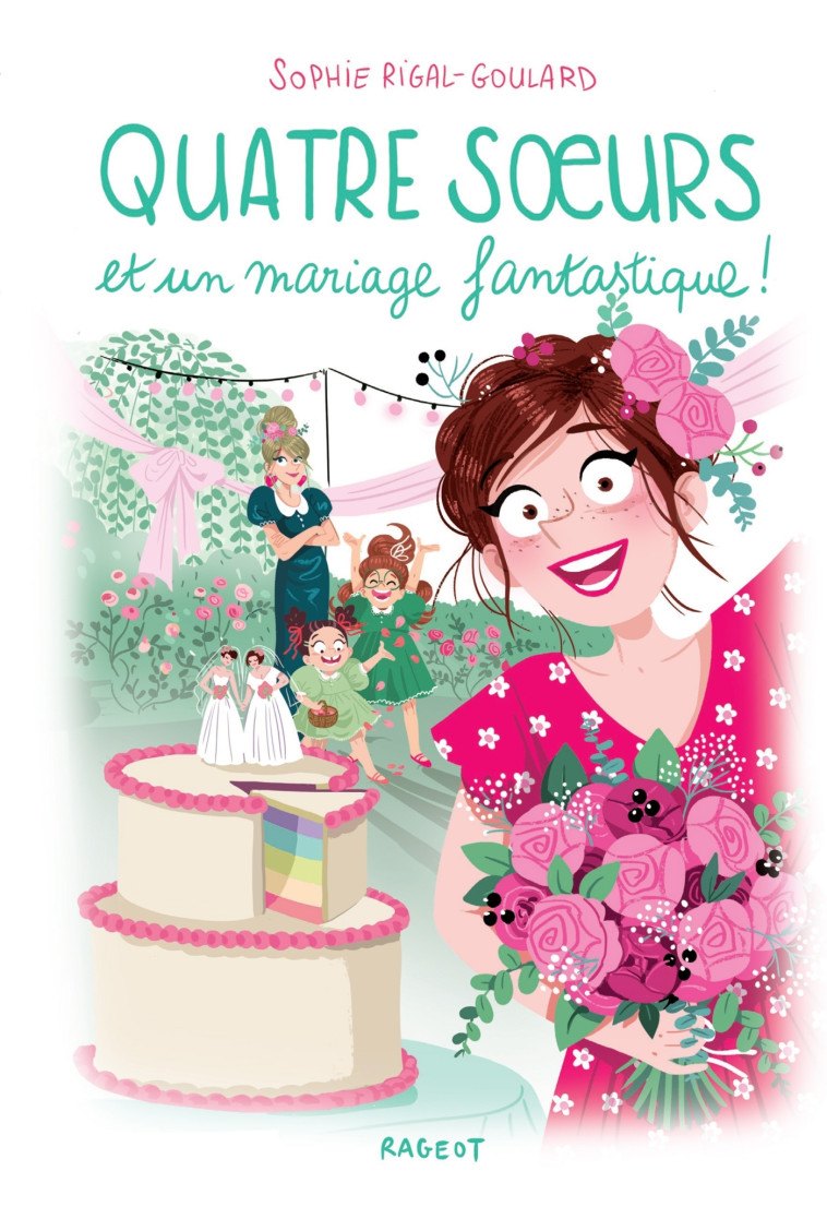 Quatre soeurs et un mariage fantastique ! - Sophie Rigal-Goulard, Diglee Diglee,  Diglee - RAGEOT