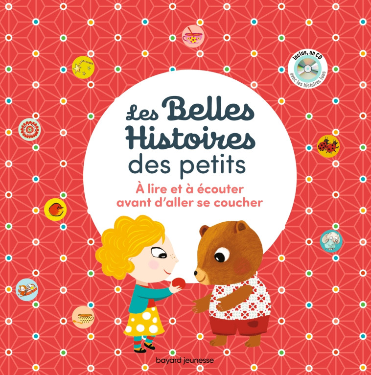 Les Belles Histoires des Petits à lire et écouter avant d'aller se coucher - Mimi Zagarriga, Peggy Nille, Christiane Hansen, Michel Piquemal, Gigi Bigot Gigi Bigot, Virginie Guérin, Éric Battut, KIMIKO KIMIKO, Véronique Massenot,  KIMIKO,  GIGI BIGOT - BA