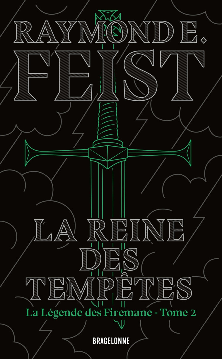 La Légende des Firemane, T2 : La Reine des tempêtes - Raymond E. Feist, Isabelle Raoux (Pernot) - BRAGELONNE