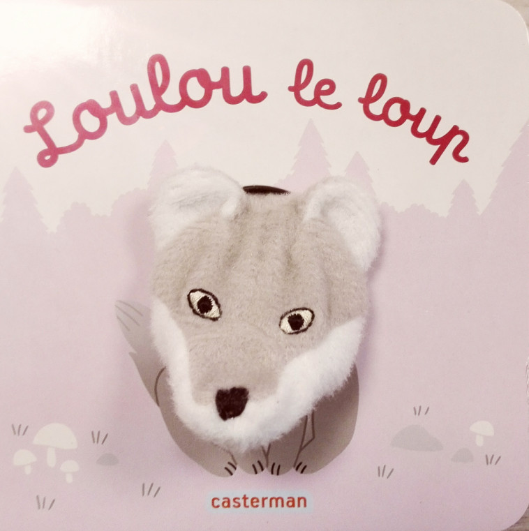 Loulou le loup - Hélène Chetaud - CASTERMAN