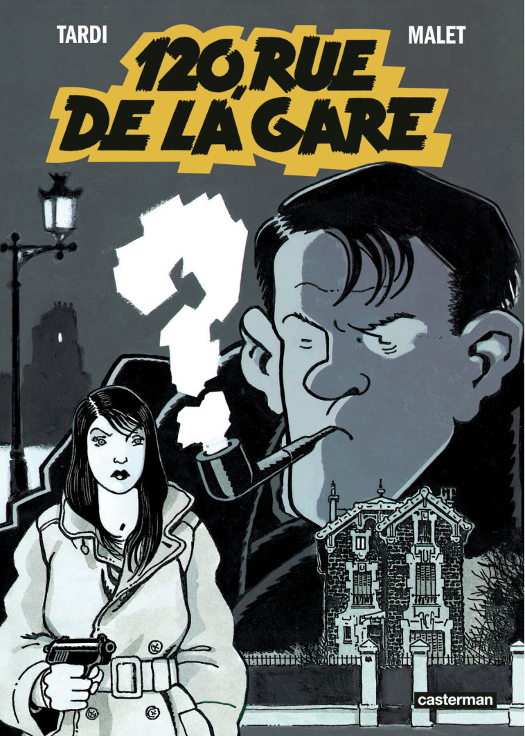 120, rue de la gare - Léo Malet,  Tardi - CASTERMAN