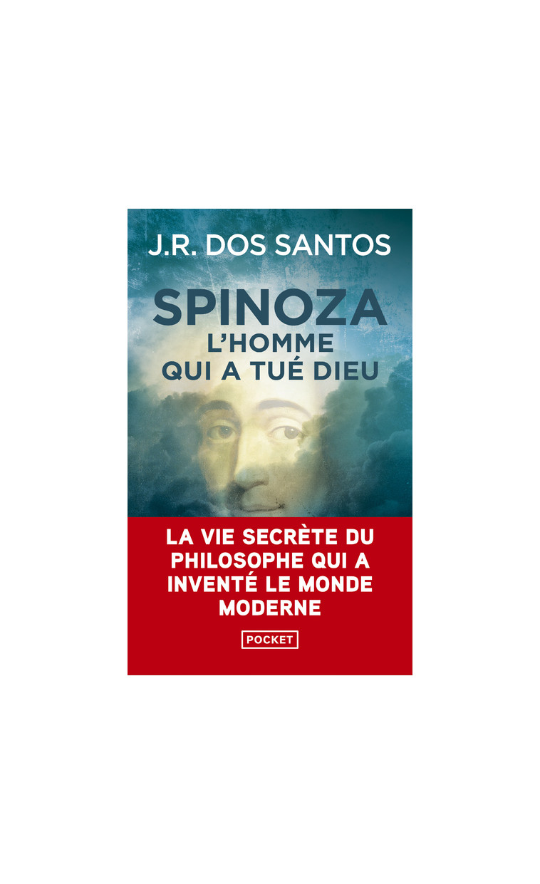 Spinoza - L'homme qui a tué Dieu - José Rodrigues Dos Santos, Catherine Leterrier - POCKET