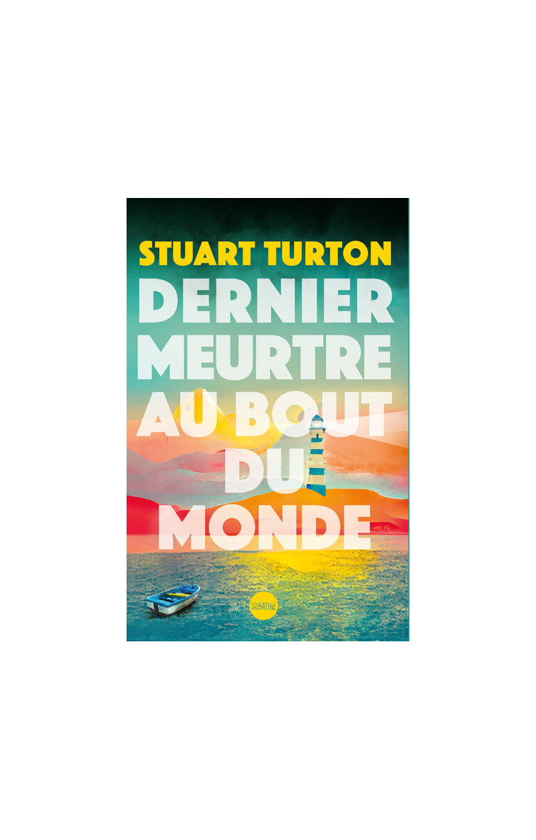 Dernier meurtre au bout du monde - Stuart Turton, Cindy COLIN-KAPEN - SONATINE