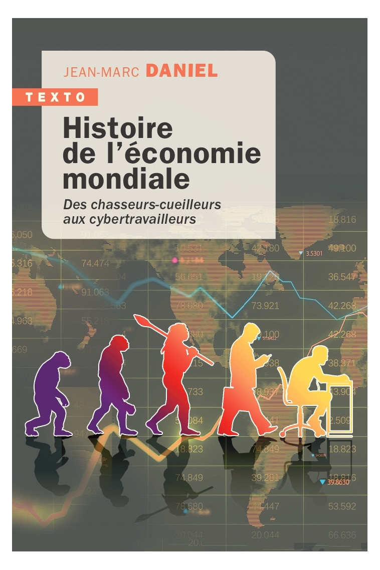 Histoire de l'économie mondiale - Jean-Marc Daniel - TALLANDIER