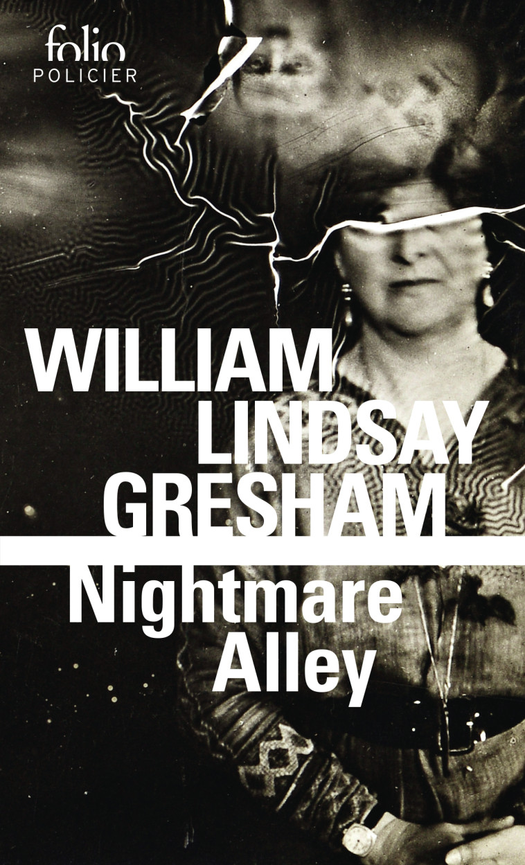 Nightmare Alley -  WILLIAM LINDSAY GRESHAM, William Lindsay Gresham, Denise Nast - FOLIO