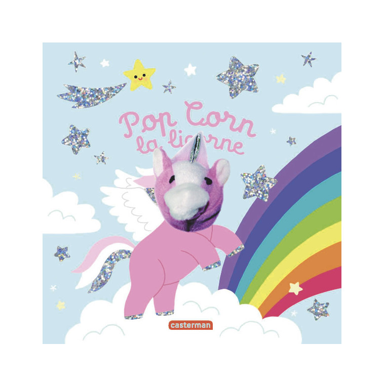 Les bébêtes - Pop Corn la licorne - Hélène Chetaud - CASTERMAN