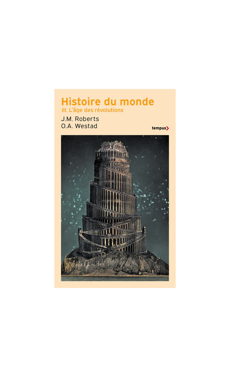 Histoire du monde - Tome 3 L'âge des révolutions - John Morris Roberts, Antoine Bourguilleau - TEMPUS PERRIN