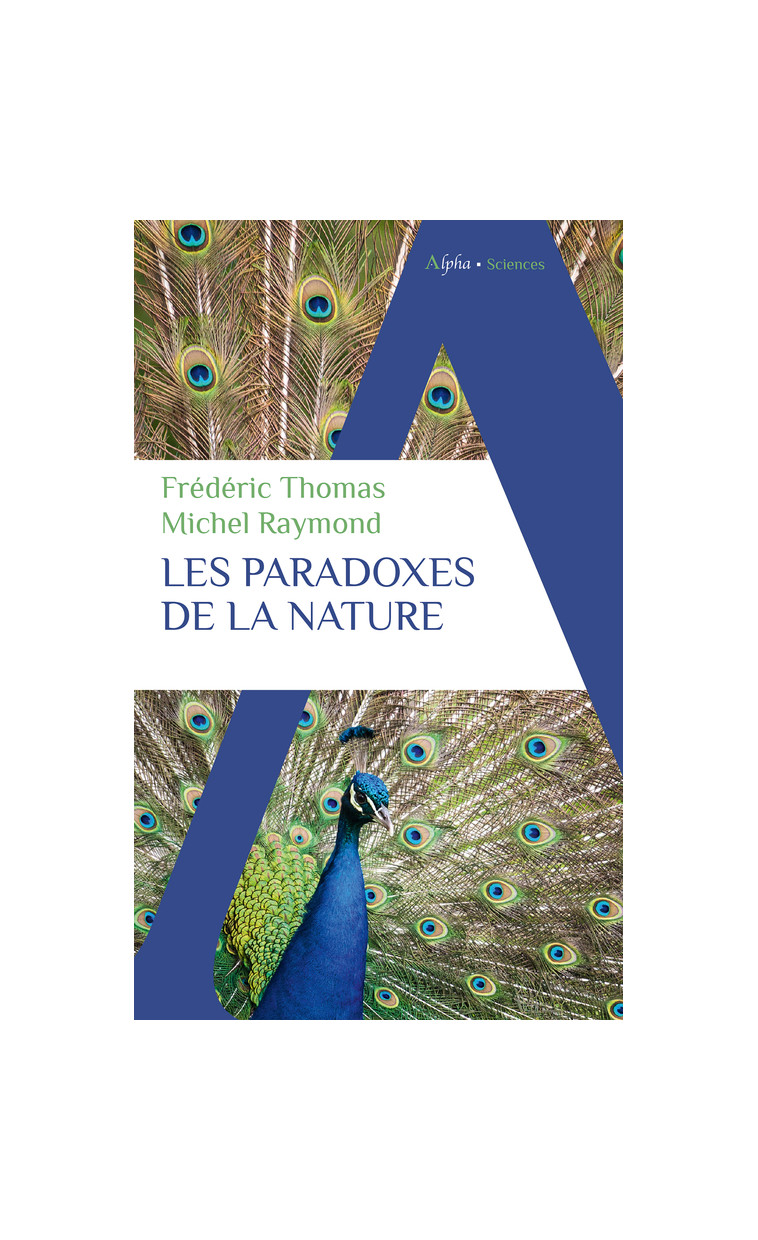 Les paradoxes de la nature - Michel Raymond, Frédéric Thomas - ALPHA