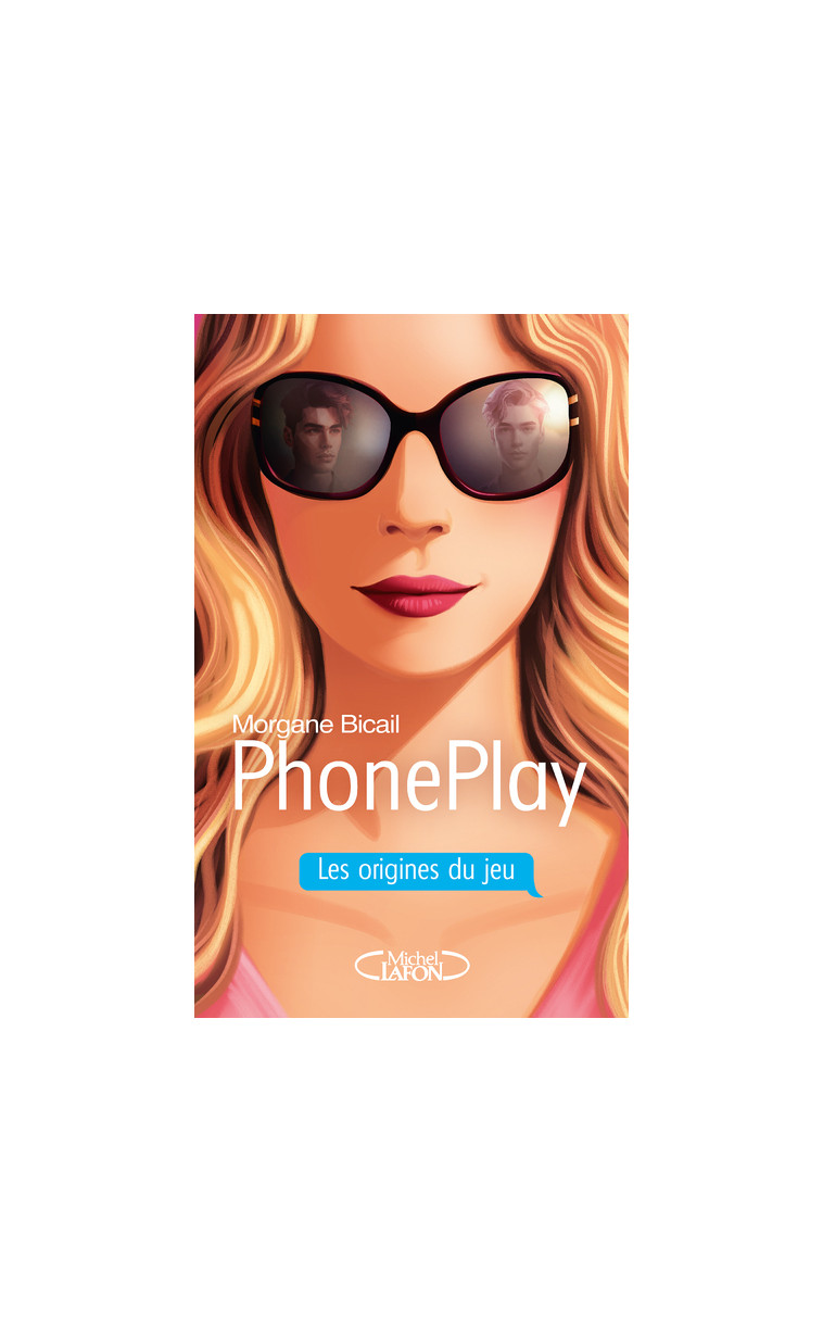 Phoneplay - Les origines du jeu - Morgane Bicail - MICHEL LAFON