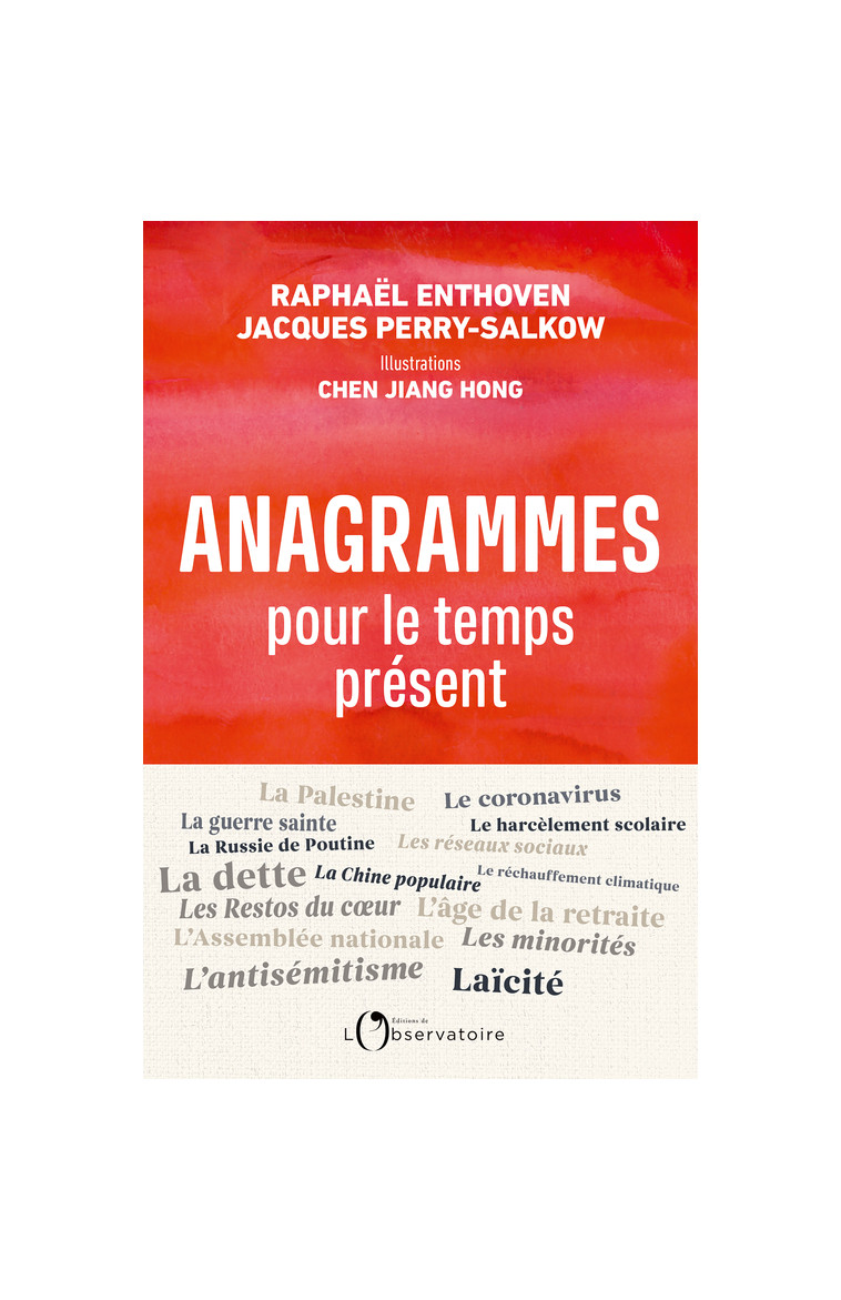 Anagrammes pour le temps présent -  Enthoven raphael / perry-salkow jacques - L'OBSERVATOIRE