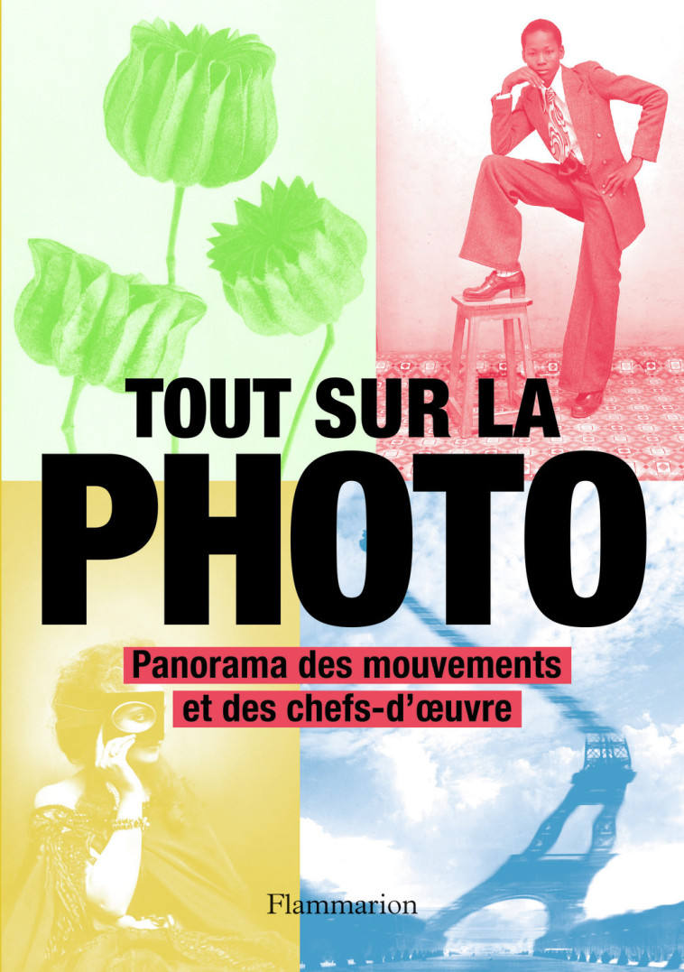 Tout sur la photo -  Collectif, Juliet Hacking - FLAMMARION