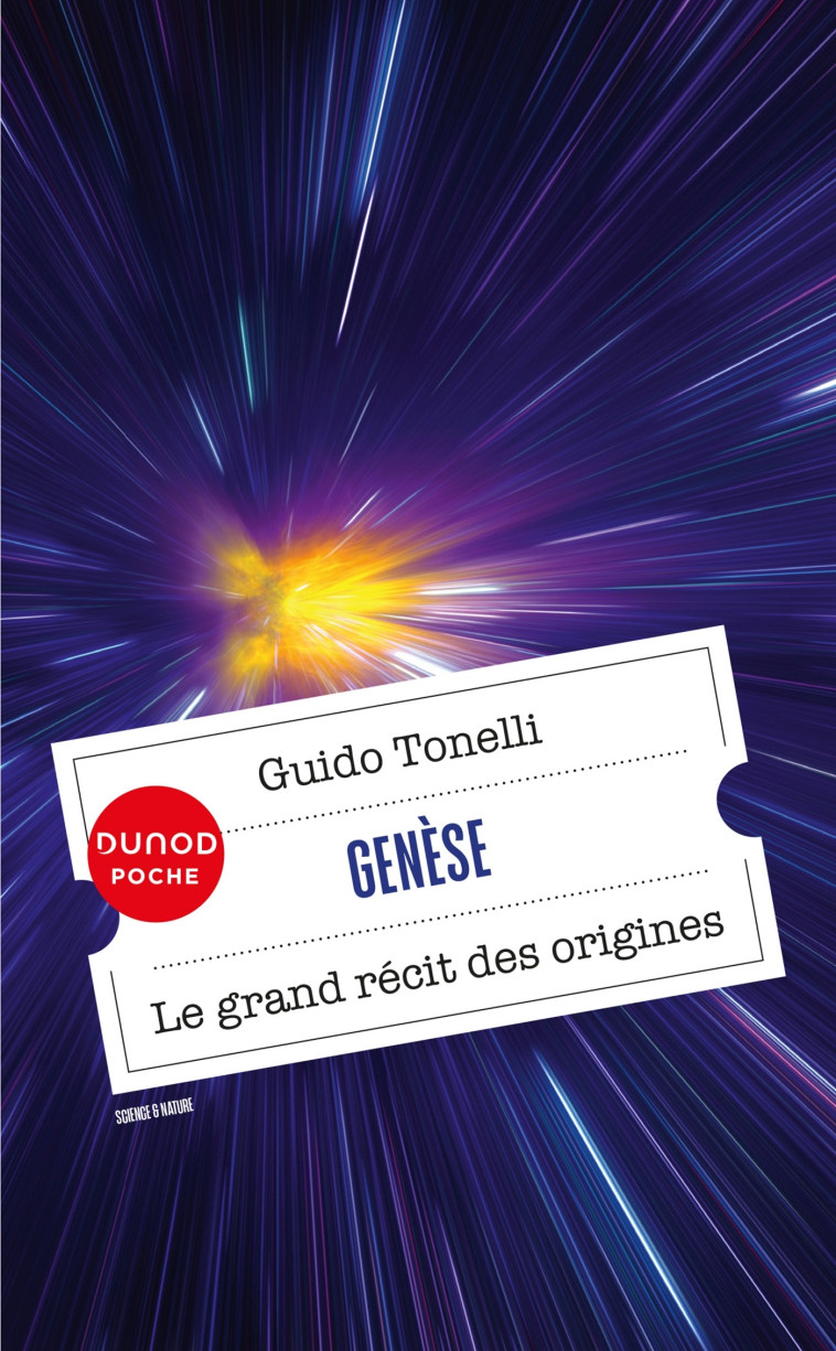 Genèse - Le grand récit des origines - Guido Tonelli - DUNOD