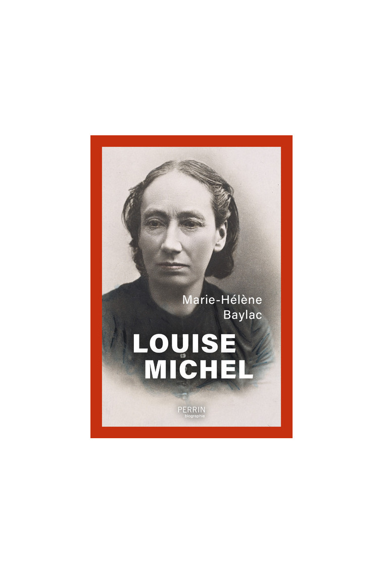 Louise Michel - Marie-Hélène Baylac - PERRIN