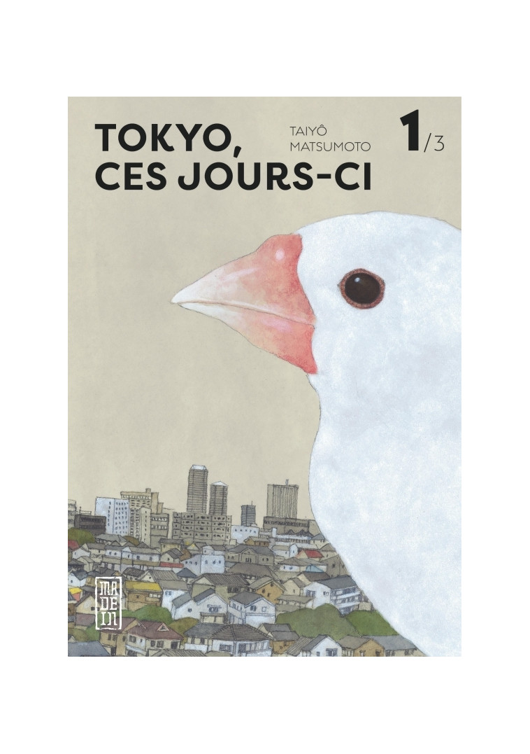 Tokyo, ces jours-ci - Tome 1 -  Taiyô Matsumoto - KANA