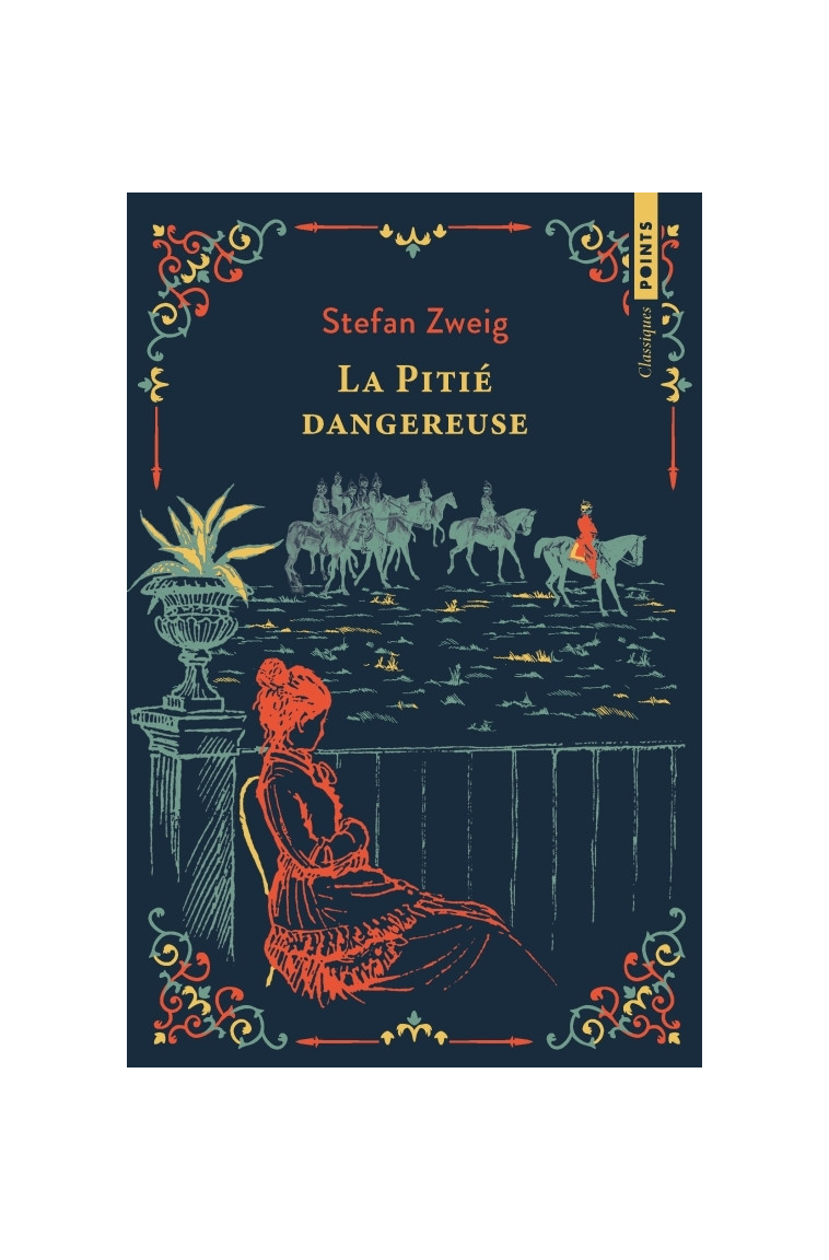 La Pitié dangereuse - Stefan Zweig, Alzir Hella - POINTS