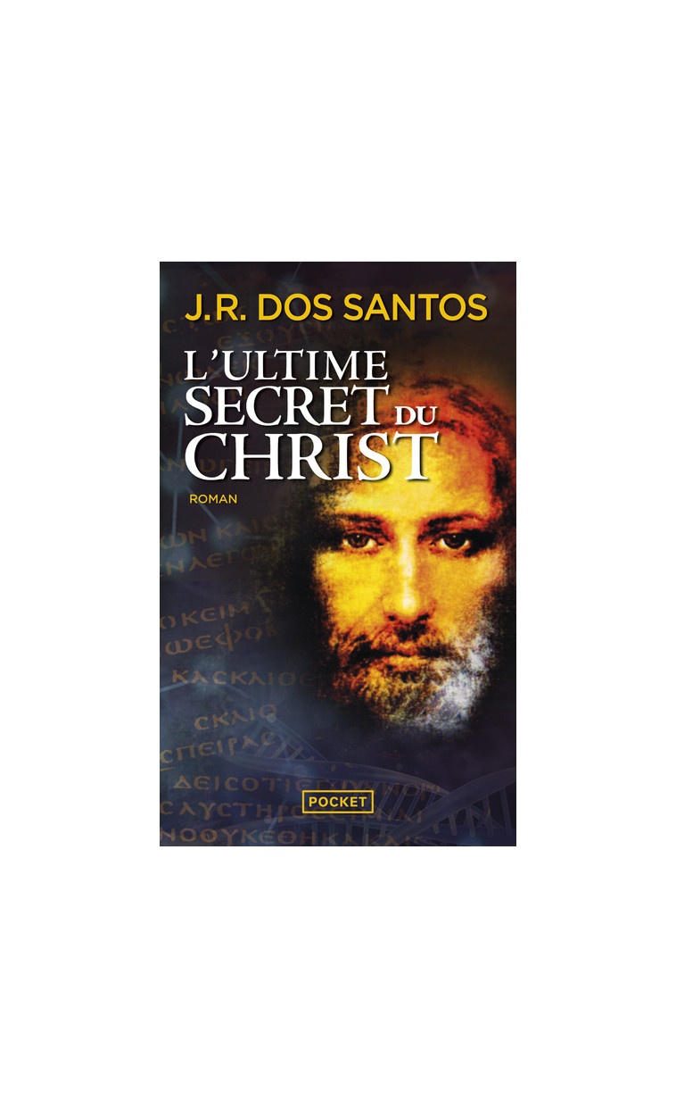 L'Ultime secret du Christ - José Rodrigues Dos Santos, Carlos Batista - POCKET