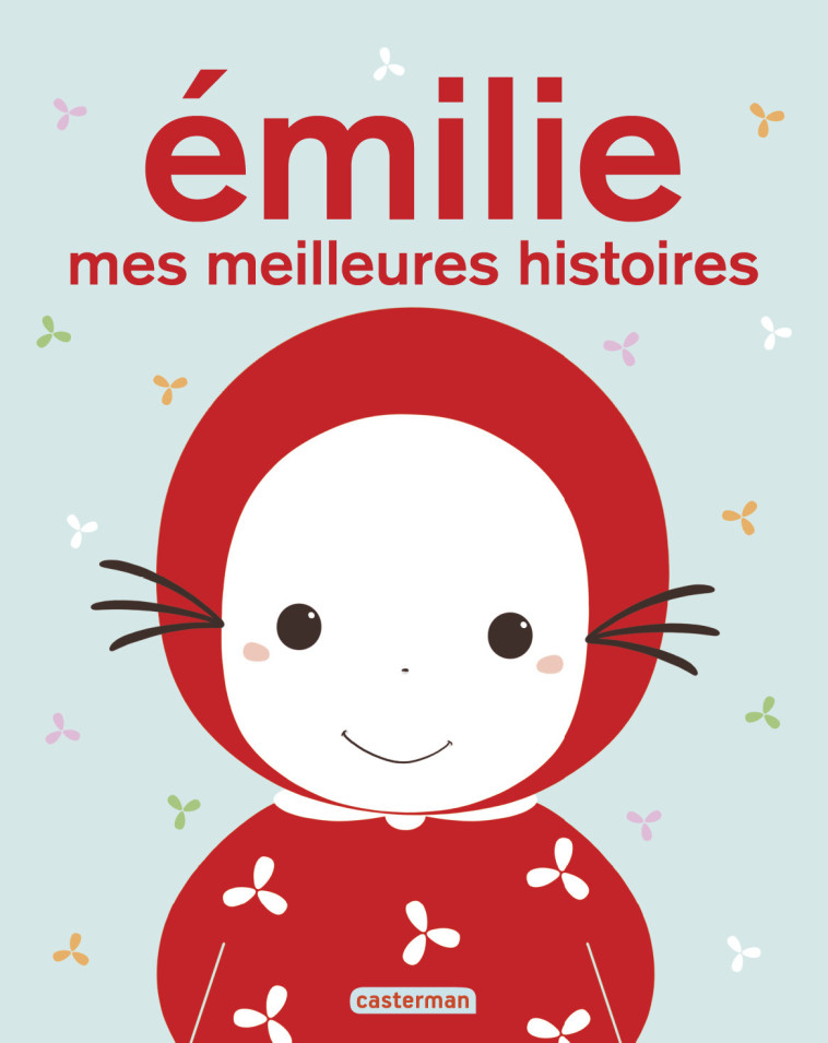 Émilie - Mes meilleures histoires - Domitille de Pressensé - CASTERMAN