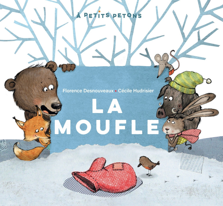 La moufle - Florence Desnouveaux, Cécile Hudrisier, Céline Murcier - DIDIER JEUNESSE