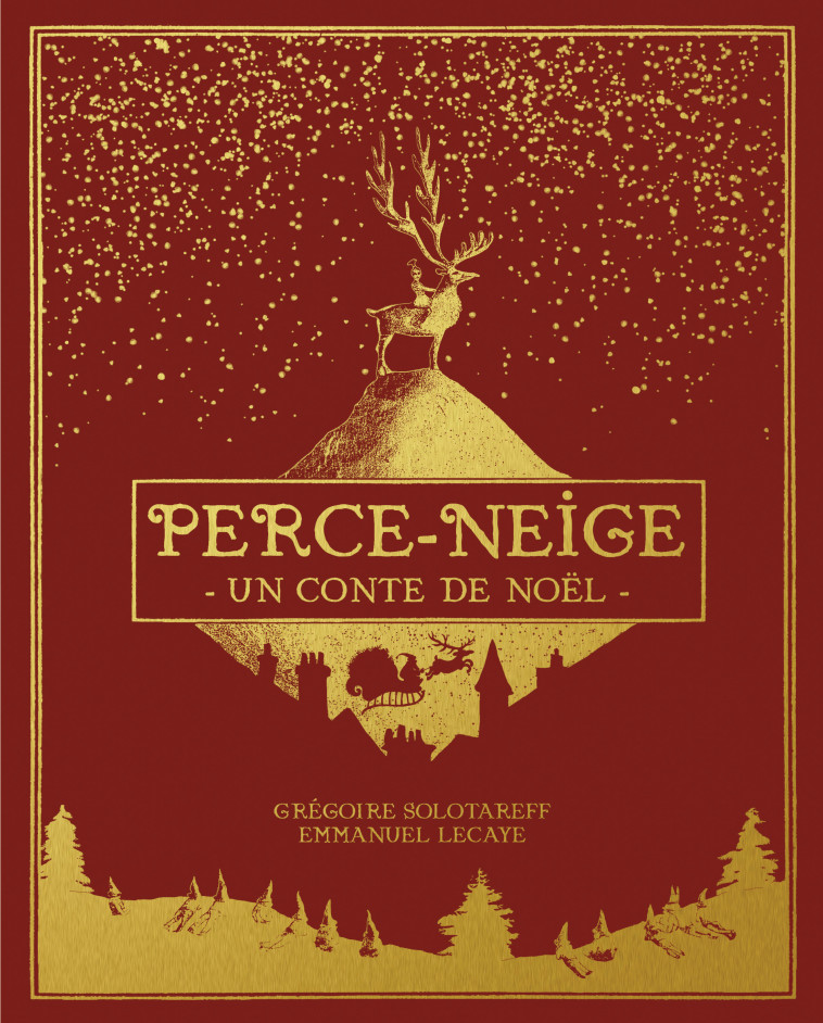 Perce-Neige -  SOLOTAREFF GREGOIRE, Grégoire Solotareff, EMMANUEL LECAYE, Emma Mccann - EDL