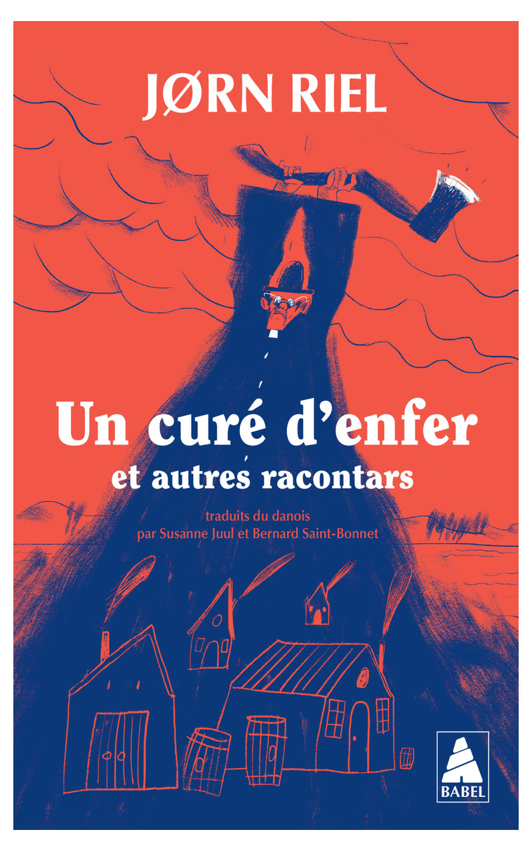 Un curé d'enfer et autres racontars - Jørn Riel, Bernard Saint bonnet, Susanne Juul - ACTES SUD