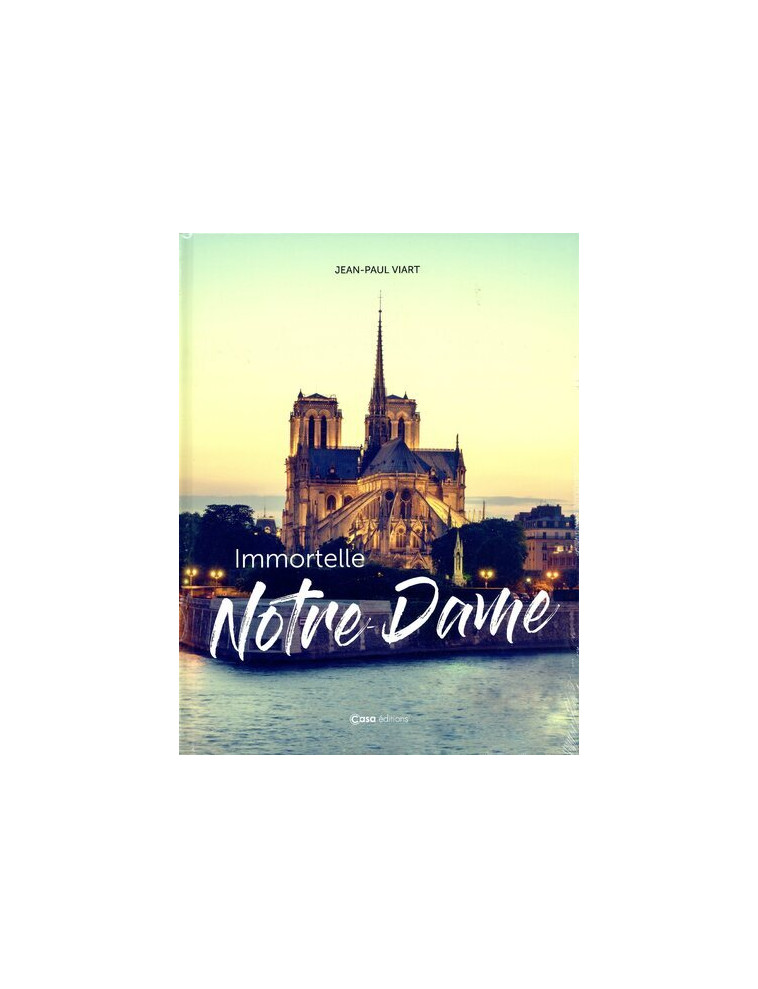 Immortelle Notre-Dame - Jean-Paul Viart - CASA