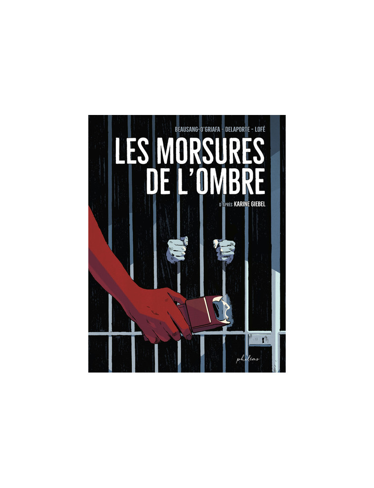 Les Morsures de l'ombre - Karine Giebel, Miceal Beausang-O'Griafa, Xavier Delaporte - PHILEAS