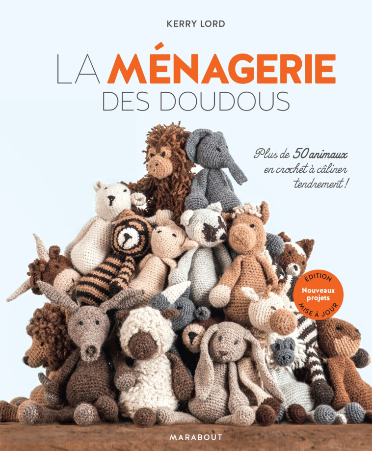 La ménagerie des doudous - Kerry Lord - MARABOUT