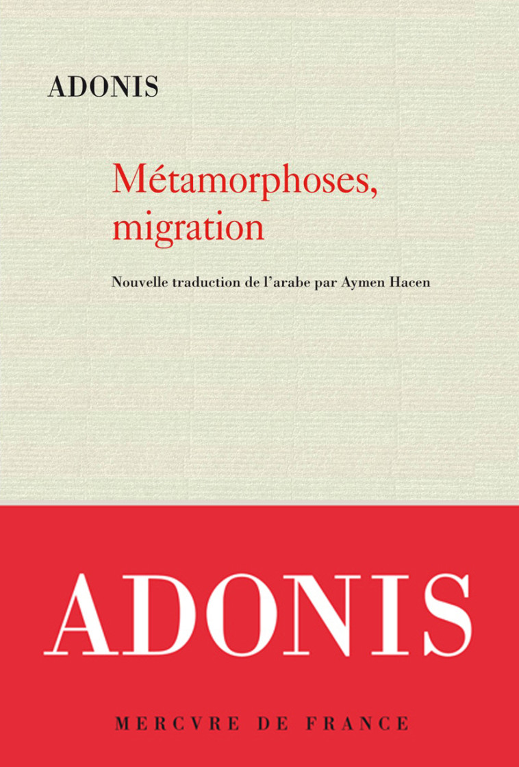 Métamorphoses, migration -  Adonis, Aymen Hacen - MERCURE DE FRAN