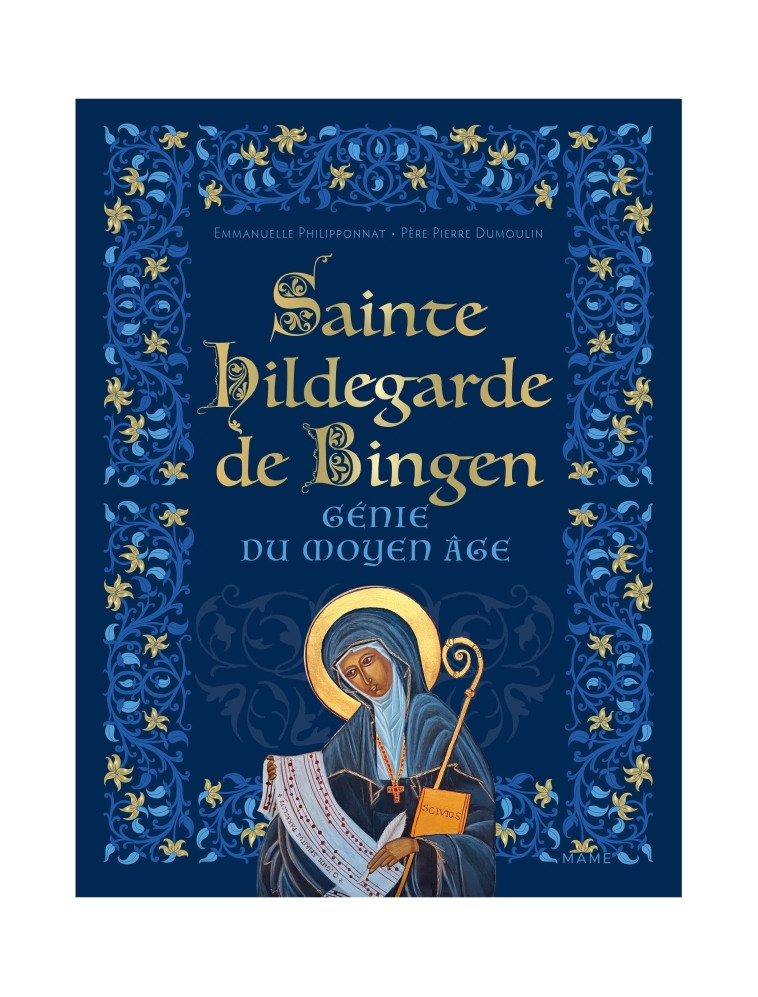 Sainte Hildegarde de Bingen, génie du Moyen-Âge - PIERRE DUMOULIN, Emmanuelle Philipponnat - MAME