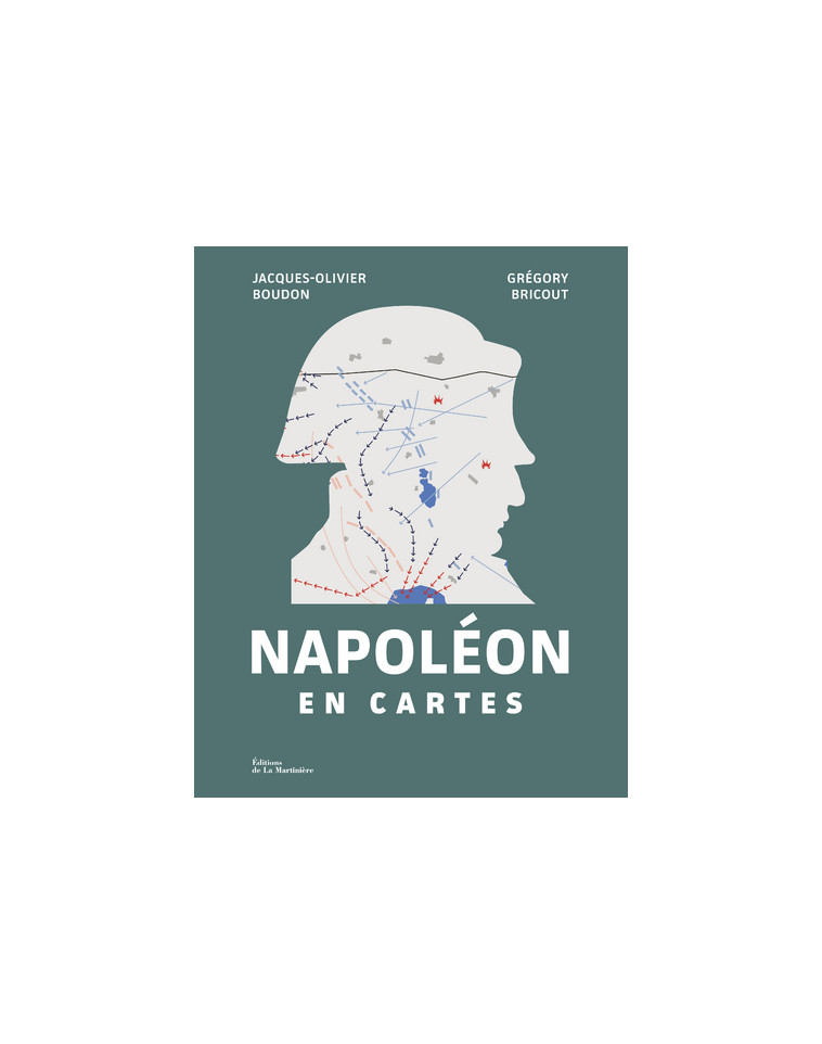 Napoléon en cartes - Jacques-Olivier Boudon, Grégory Bricout - MARTINIERE BL