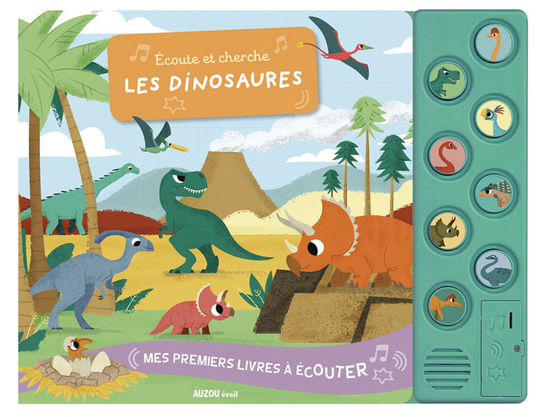 MES PREMIERS LIVRES À ÉCOUTER - ÉCOUTE ET CHERCHE LES DINOSAURES - PESKIMO PESKIMO - AUZOU