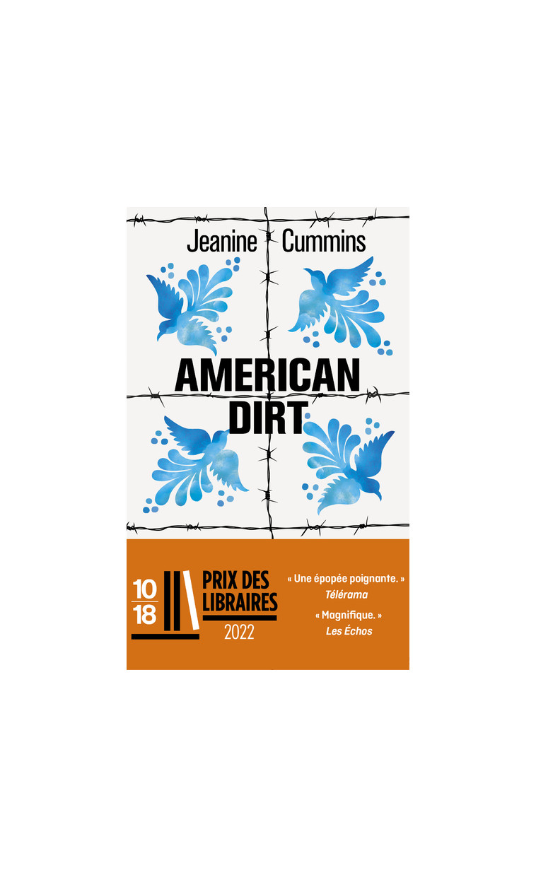 American dirt - Jeanine Cummins, Francoise Adelstain, Christine Auché - 10 X 18