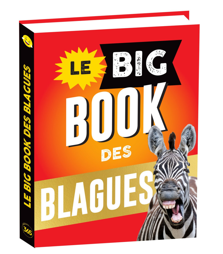 Le big book des blagues - Editions 365 Editions 365 - 365 PARIS