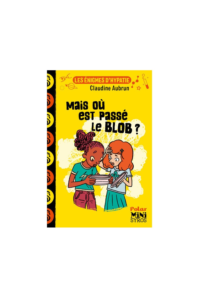 Mais où est passé le blob ? Dyscool - Claudine Aubrun, Marion Duclos - SYROS JEUNESSE