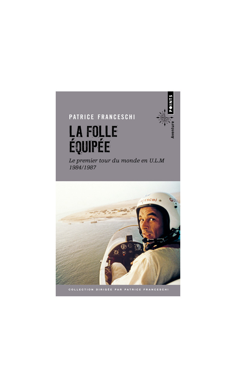 La Folle Equipée - Patrice Franceschi - POINTS