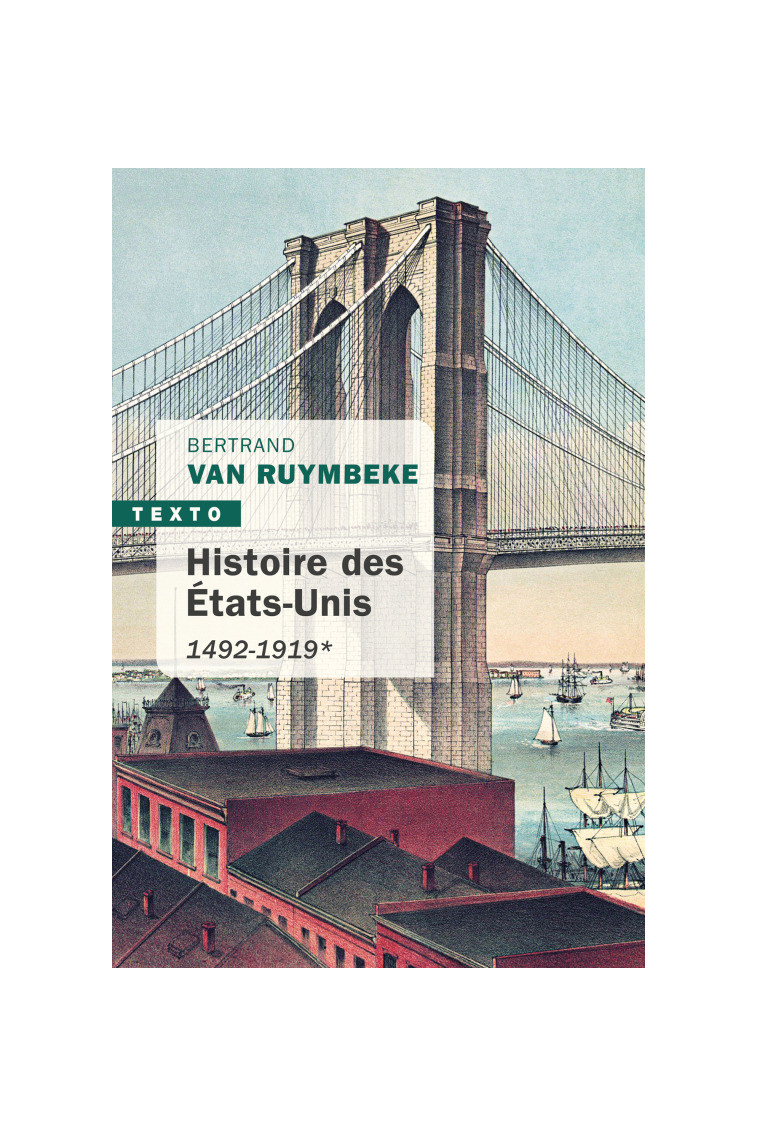 Histoire des États-Unis T1 - Bertrand Van Ruymbeke - TALLANDIER