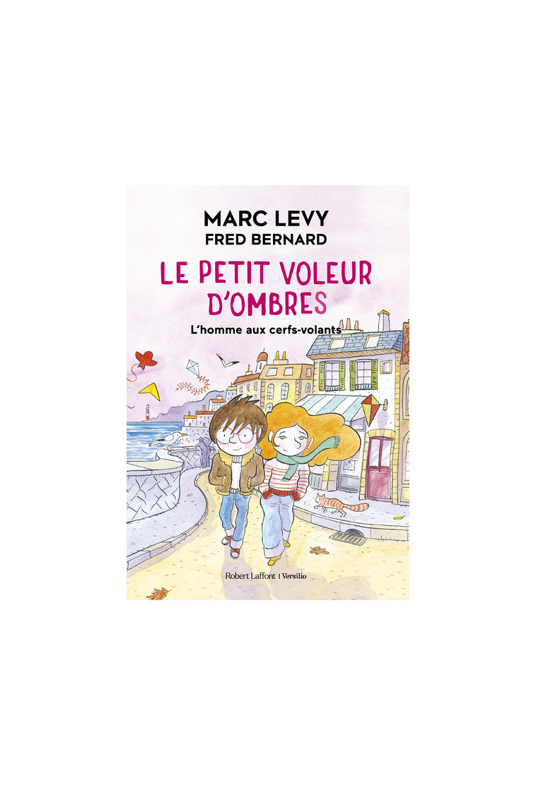 Le Petit voleur d'ombres - Tome 7 L'homme aux cerfs-volants - Marc Lévy, Fred Bernard - R LAFF VERSILIO