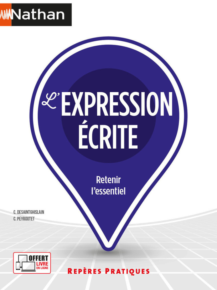 L'expression écrite - Repères pratiques - numéro 16 - 2023 - Christophe Desaintghislain, Claude Peyroutet - NATHAN