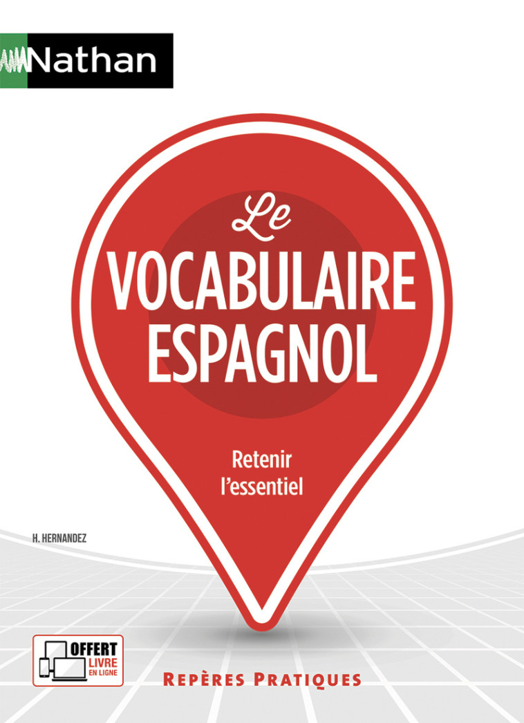 Le vocabulaire espagnol - (Repères pratiques N°57) - 2023 - Hélène Hernandez - NATHAN