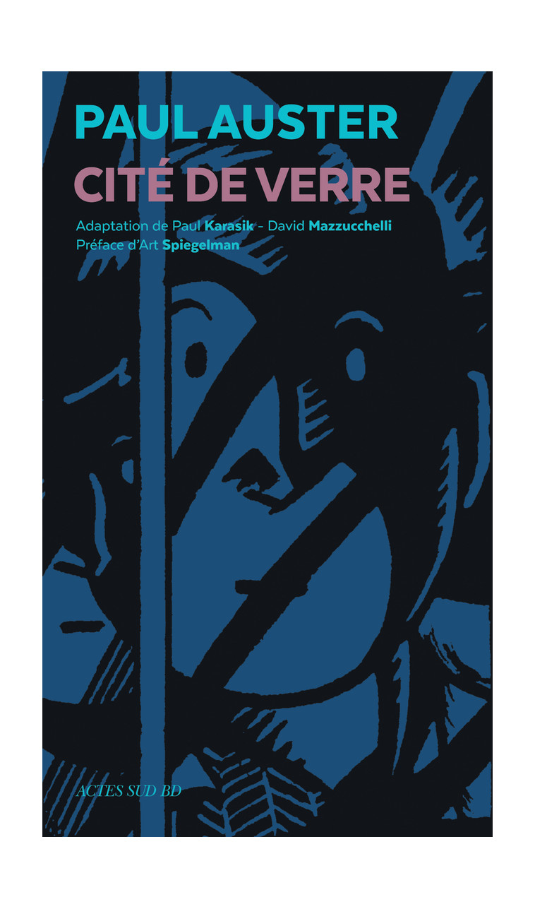 Cité de Verre - Paul Auster, Paul Karasik, David Mazzucchelli, Pierre Furlan, Christine Le Boeuf - ACTES SUD