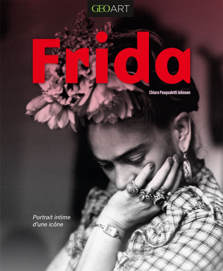 Frida -  Collectif, Chiara Pasqualetti Johnson - MUSEE IDEAL