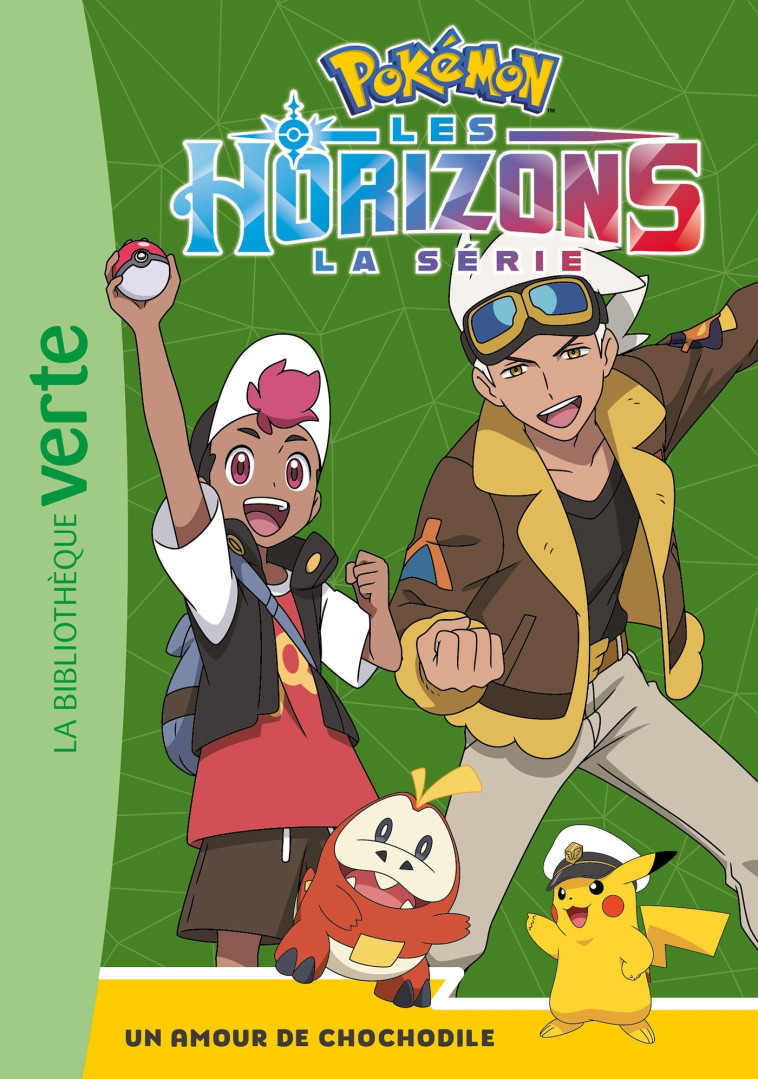 Pokémon Les Horizons 04 - Un amour de Chochodile -   - HACHETTE JEUN.