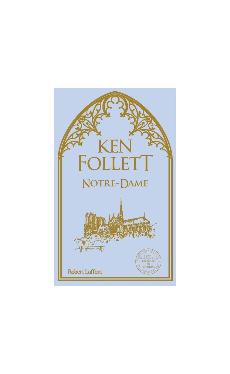 Notre-Dame - Ken Follett, Odile Demange - ROBERT LAFFONT